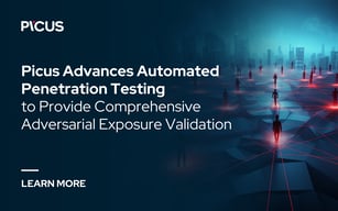 Picus Advances Automated Penetration Testing to Provide Comprehensive Adversarial Exposure Validation