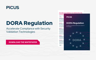 DORA Regulation - Accelerating Compliance with Security Validation Platform