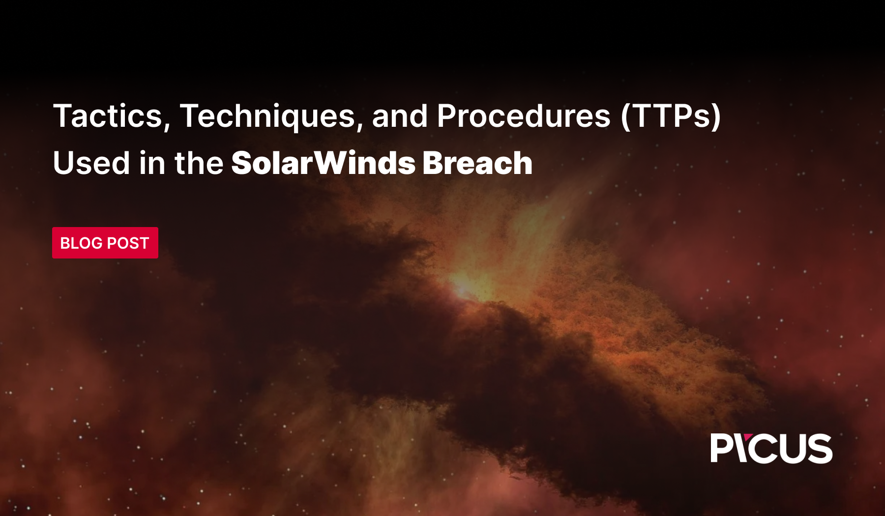 Tactics, Techniques and Procedures (TTPs) Utilized by FireEye's